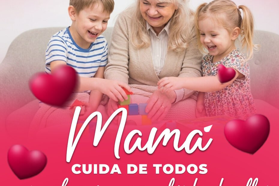 mamá cuida de todos